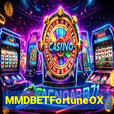 MMDBETFortuneOX