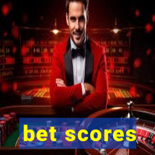 bet scores