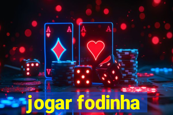 jogar fodinha