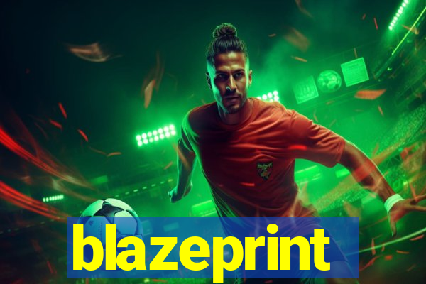 blazeprint