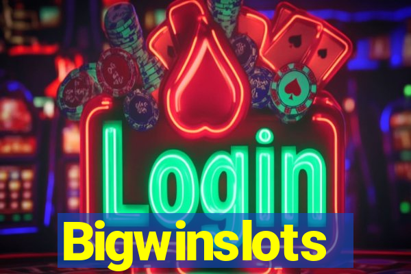 Bigwinslots