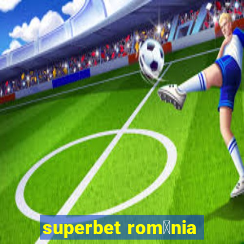 superbet rom芒nia