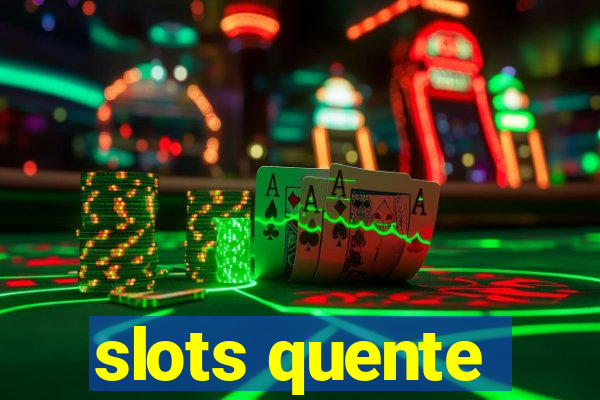 slots quente