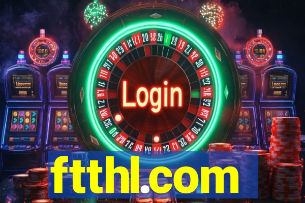 ftthl.com