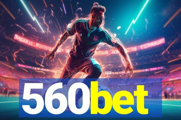 560bet