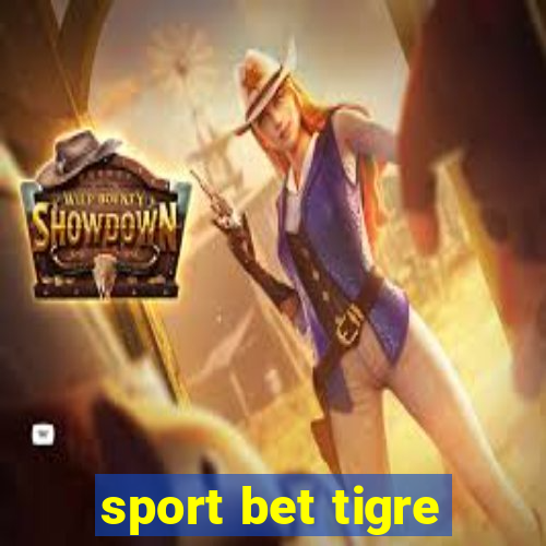 sport bet tigre