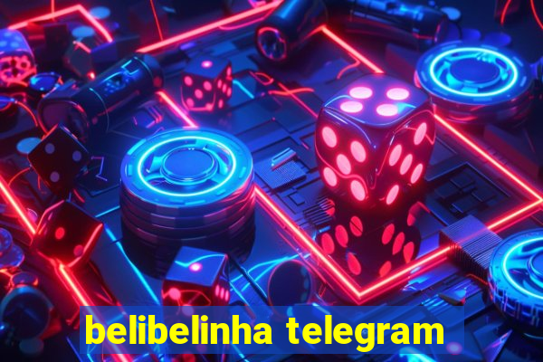 belibelinha telegram