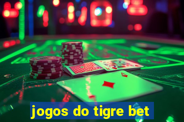 jogos do tigre bet