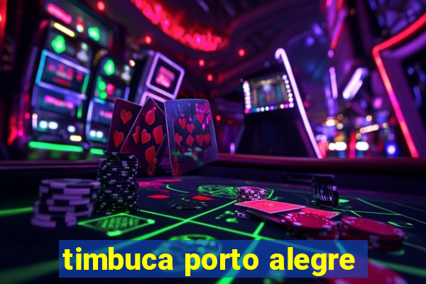 timbuca porto alegre