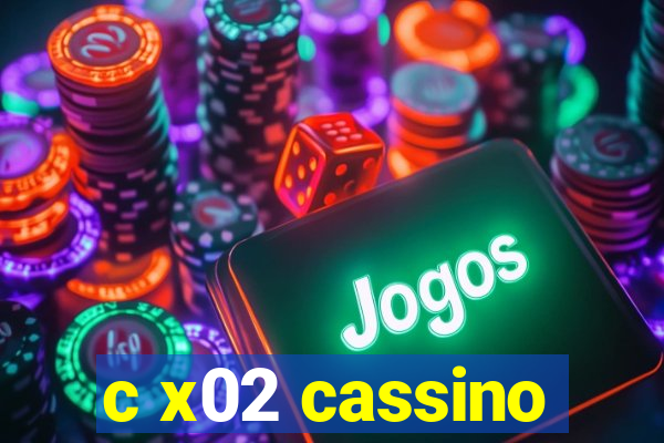 c x02 cassino