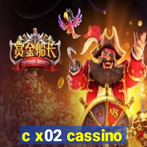 c x02 cassino