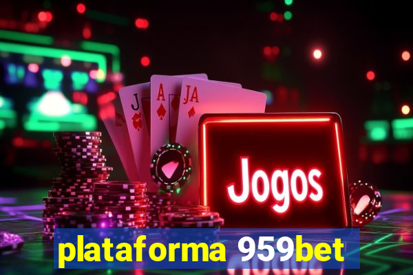 plataforma 959bet