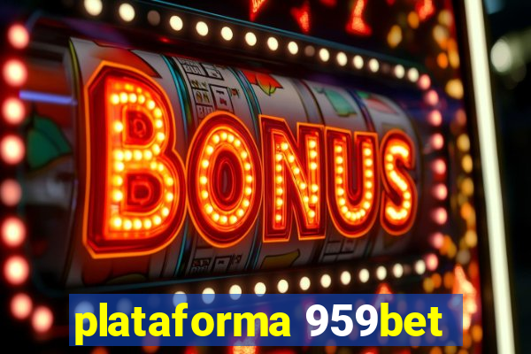 plataforma 959bet