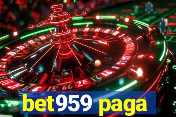 bet959 paga