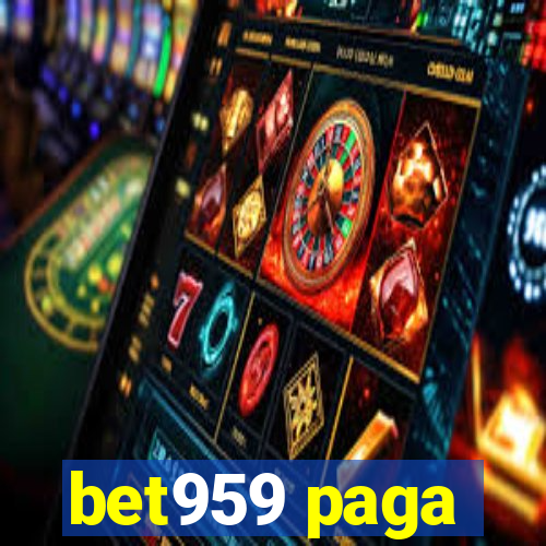 bet959 paga