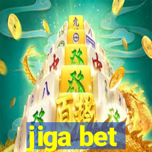 jiga bet