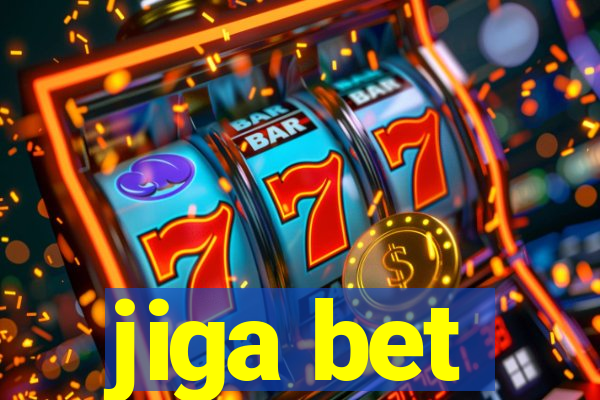 jiga bet