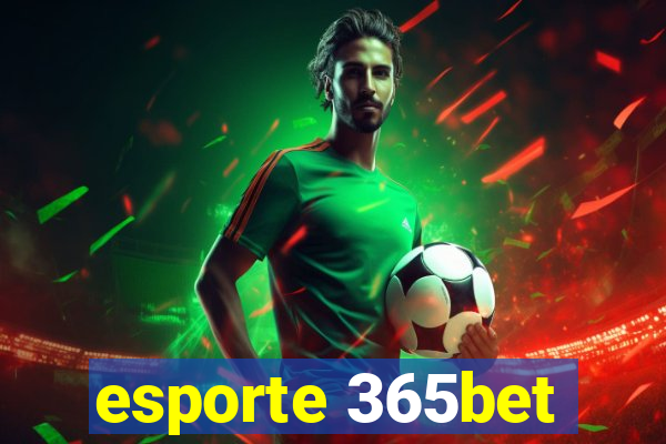 esporte 365bet