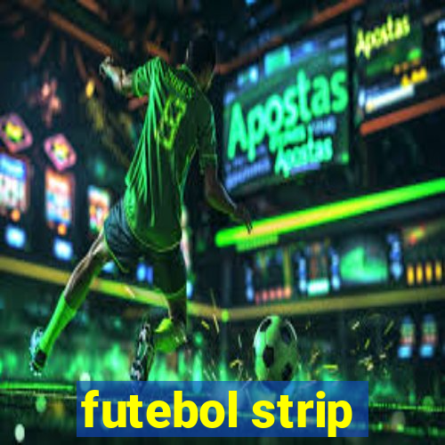 futebol strip