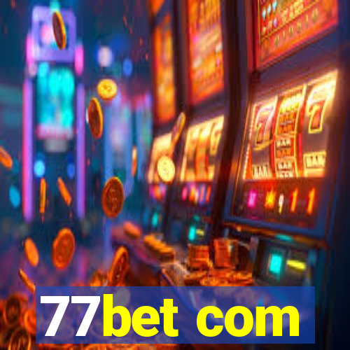 77bet com