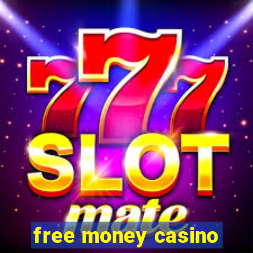 free money casino