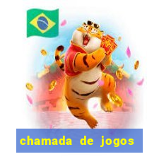 chamada de jogos de futebol