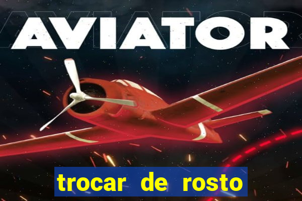 trocar de rosto online trocar rosto de video online