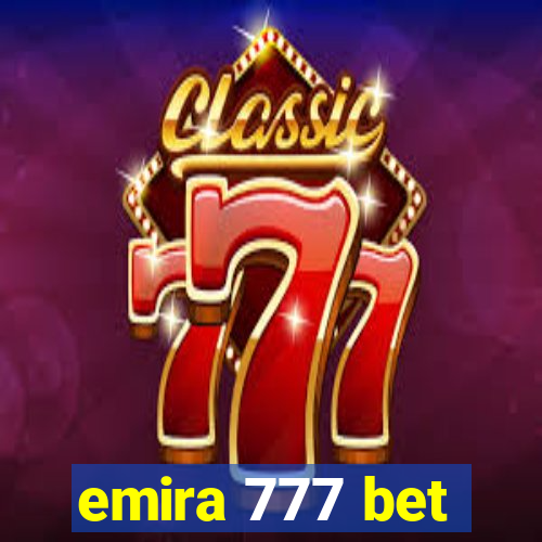 emira 777 bet