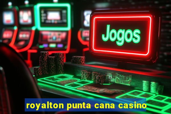 royalton punta cana casino