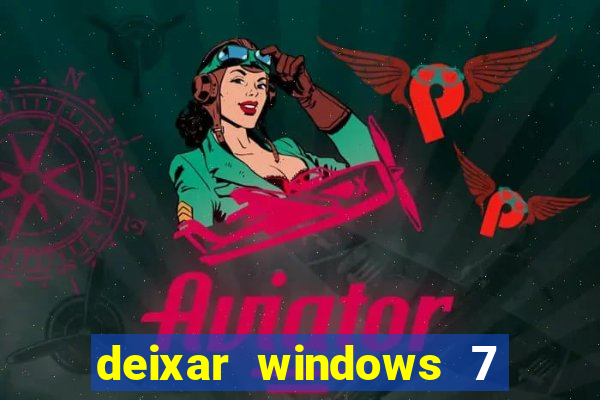 deixar windows 7 mais rapido