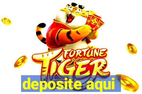 deposite aqui