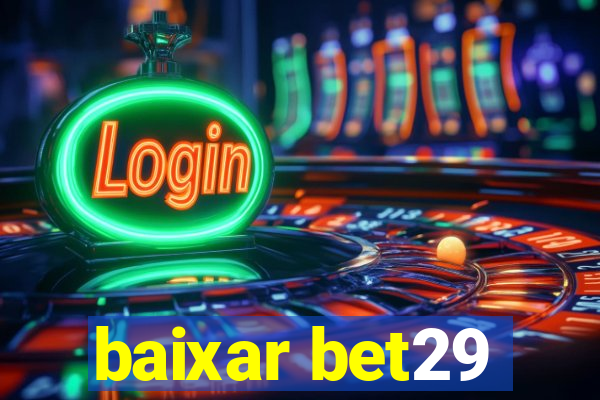 baixar bet29