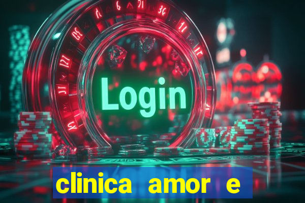 clinica amor e saude pirituba