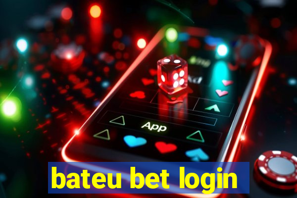 bateu bet login