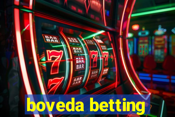 boveda betting