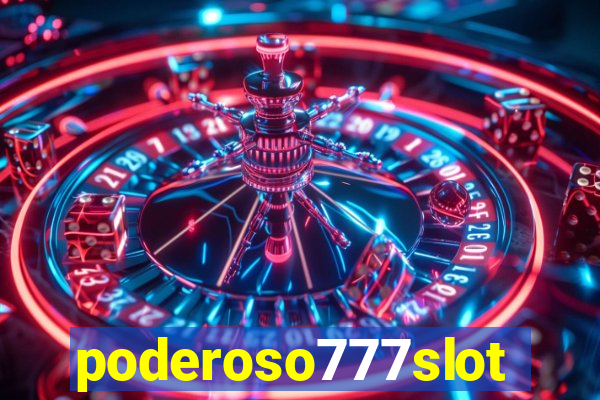 poderoso777slots