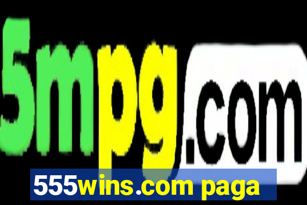 555wins.com paga