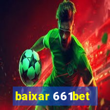 baixar 661bet