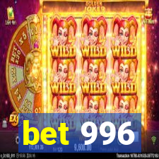 bet 996