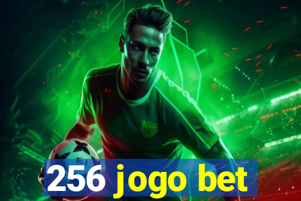 256 jogo bet