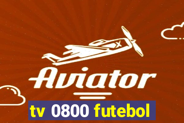 tv 0800 futebol