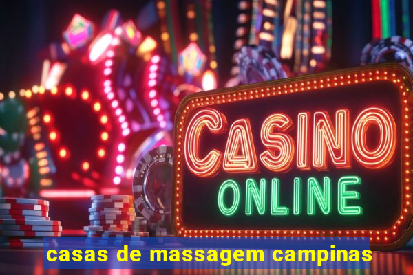 casas de massagem campinas