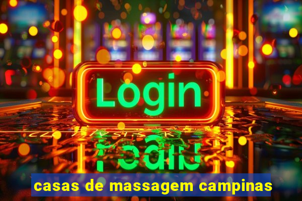 casas de massagem campinas