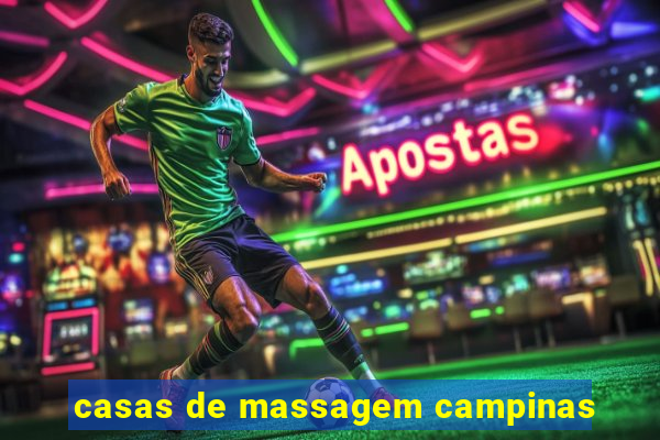 casas de massagem campinas