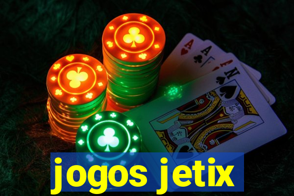 jogos jetix