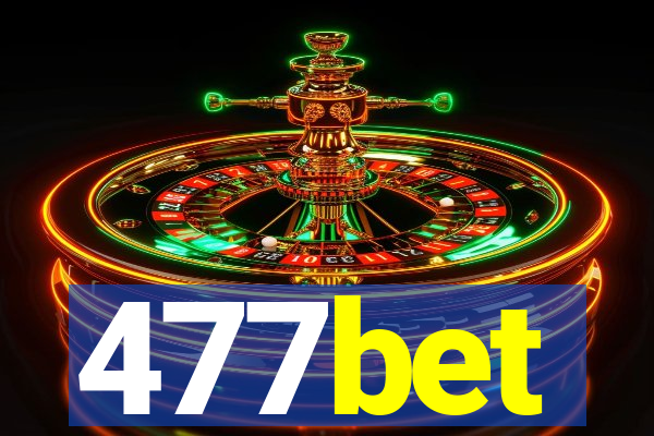 477bet