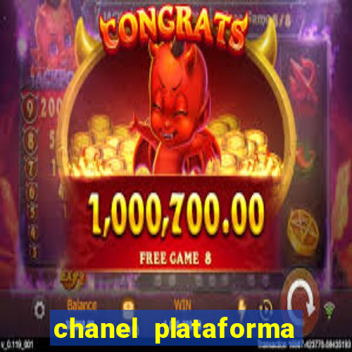 chanel plataforma de jogo