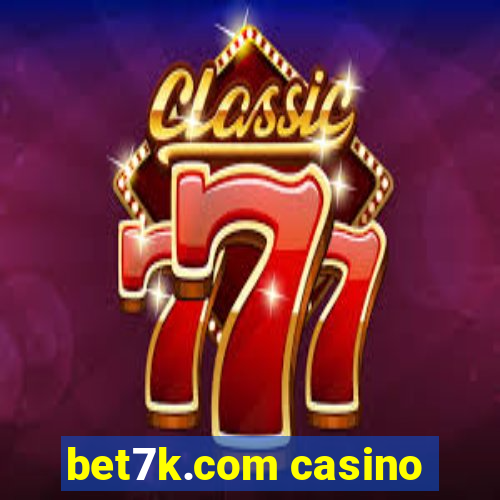 bet7k.com casino