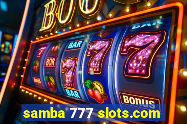 samba 777 slots.com