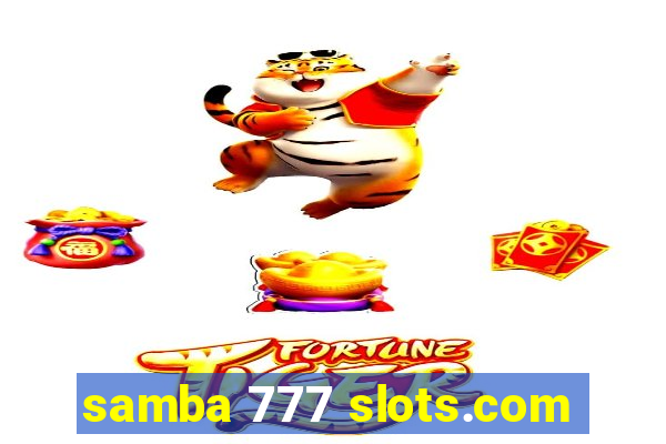 samba 777 slots.com